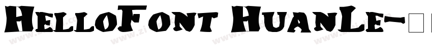 HelloFont HuanLe字体转换